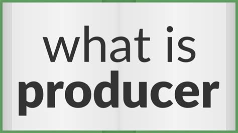 Producer | meaning of Producer - YouTube