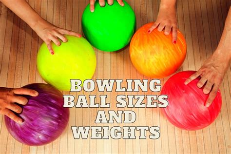 How to Choose the Bowling Ball Sizes & Weights | Bowling Knowledge