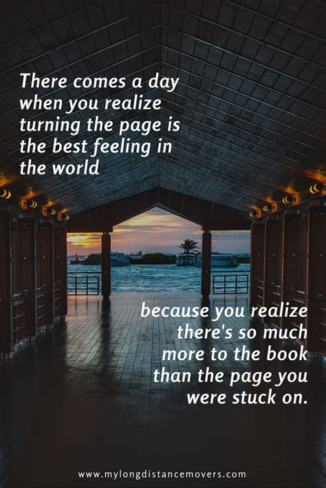 There comes a day when you realize turning the page is the best feeling ...