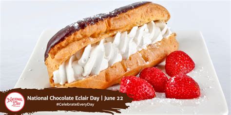 NATIONAL CHOCOLATE ECLAIR DAY - June 22 - National Day Calendar