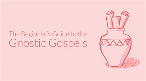 The Beginner's Guide to the Gnostic Gospels - OverviewBible