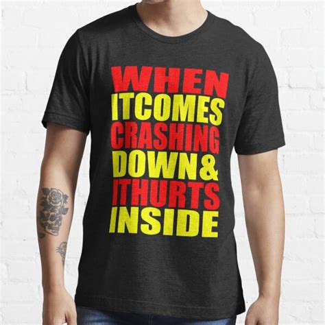 "When It Comes Crashing Down..." T-shirt for Sale by DarkMatchDuds ...