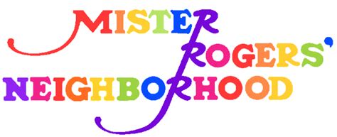 Mister Rogers' Neighborhood Logo by BabyLambCartoons on DeviantArt