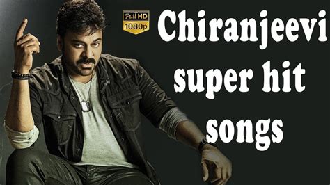 Chiranjeevi Super Hit Songs | Chiru Melodies songs | Mega Star ...