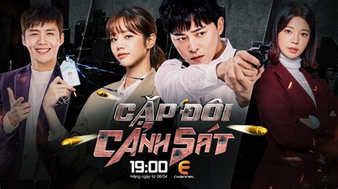 CẶP ĐÔI CẢNH SÁT - E-Channel Phim Châu Á