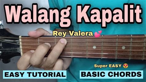 Walang Kapalit Guitar Tutorial - Rey Valera (EASY CHORDS) Chords - Chordify