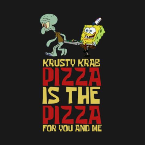 Krusty Krab Pizza - Spongebob - T-Shirt | TeePublic