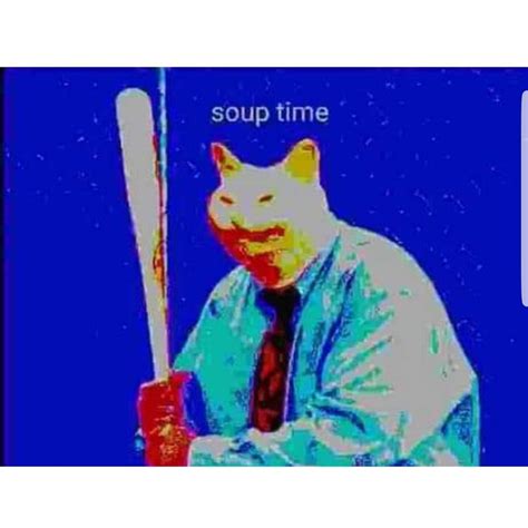 Soup Time Cat Memes - Imgflip