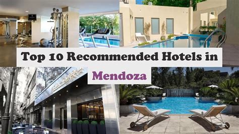 Top 10 Recommended Hotels In Mendoza | Luxury Hotels In Mendoza - YouTube