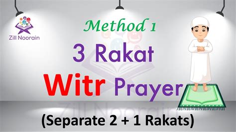 Witr Prayer with Pictures | Method 1: 2 Rakats + 1 Rakat | Salah Series ...