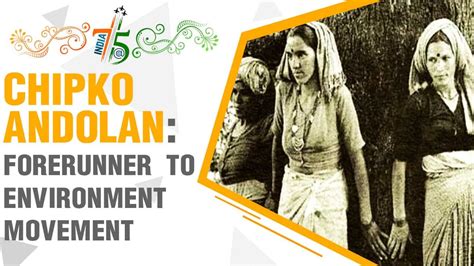 India@75: Chipko Andolan: Forerunner to environment movement - Edge News