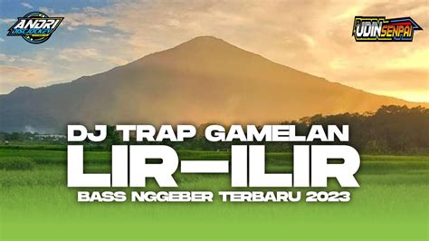 DJ LIR ILIR GAMELAN TRAP HOREG TERBARU 2023...!!! - YouTube