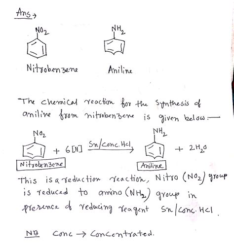 [Solved] What is the chemical reaction for the synthesis of aniline ...