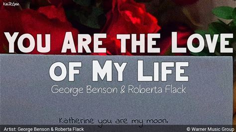 You Are the Love of My Life | by George Benson and Roberta Flack ...