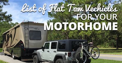 List Flat Tow Vehicles for Your Motorhome - RV Trippin