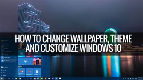 How to Change Wallpapers, Themes, Lockscreen and Start in Windows 10 ...