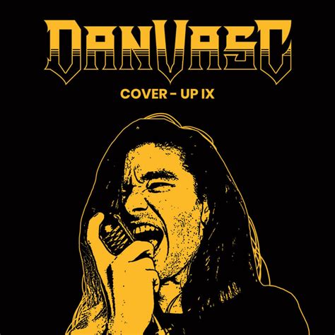 Cover-Up, Vol. IX - Album by Dan Vasc | Spotify