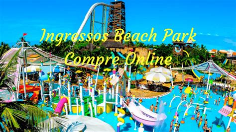 Compre aqui Ingresso para Beach Park. - Fortaltur Turismo