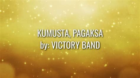 Kumusta, Pagaksa - Victory Band with Lyrics Chords - Chordify