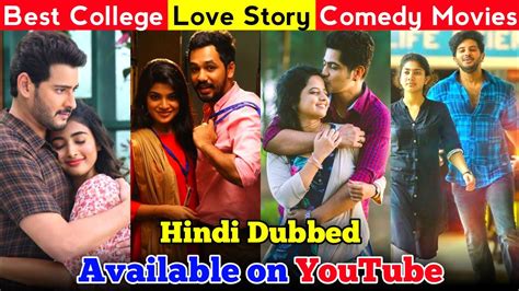 Top 10 Best South College Love Story Comedy Movies in Hindi | Best ...