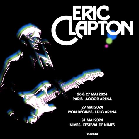 Eric Clapton Announces 2024 Concerts In France - Where's Eric!