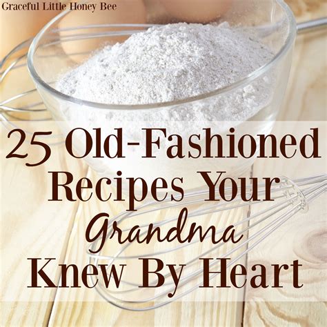 25 Old-Fashioned Recipes Your Grandma Knew By Heart - Graceful Little ...