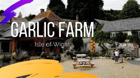 IOW Garlic Farm Tour - YouTube