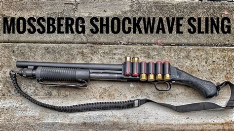 Mossberg Shockwave Sling - YouTube