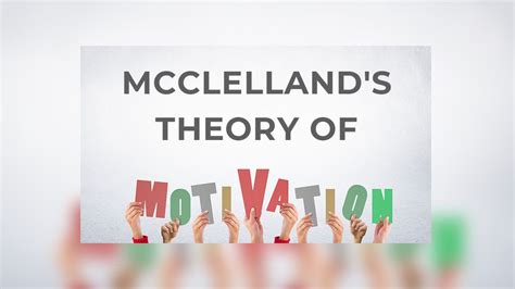 McClelland's Theory of Motivation - Management Weekly