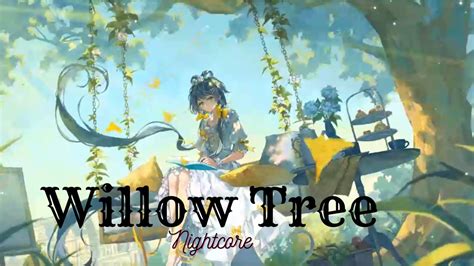 Willow Tree - Nightcore / Lyrics - YouTube