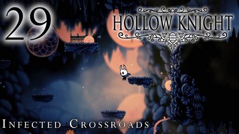 Hollow Knight (Blind!) | 29 | Infected Crossroads - YouTube