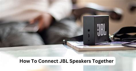 How To Connect JBL Speakers Together - point-to-point 2023