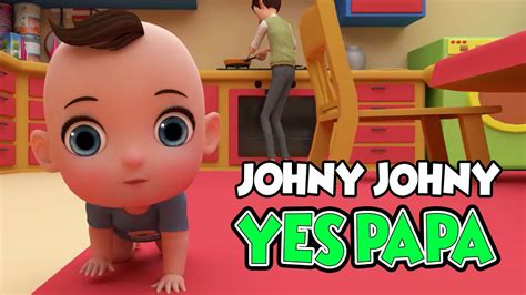 Johny Johny Yes Papa