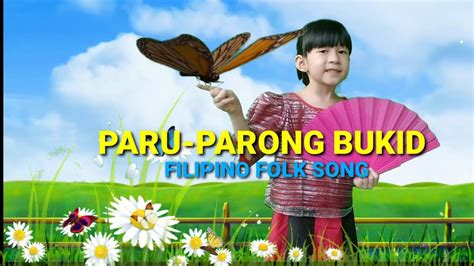 PARU-PARONG BUKID (Filipino Folk Song) - YouTube