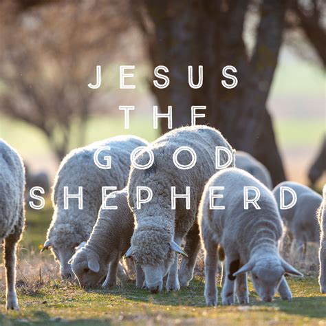 Jesus the Good Shepherd – Faith Christian Outreach Center