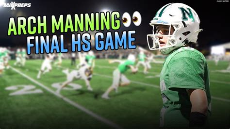 Arch Manning Plays his Final Game in High School 🏈 | Newman vs ...