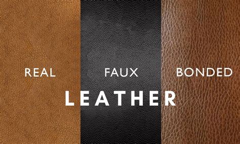 What's the difference between: Real Vs Faux Vs Bonded Leather?