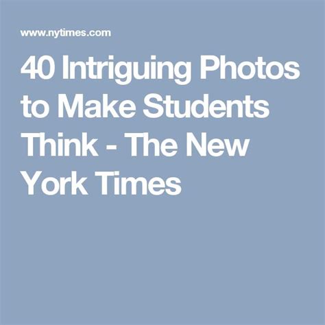 40 Intriguing Photos to Make Students Think (Published 2016) | Student ...