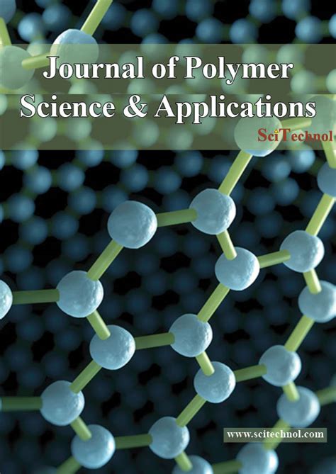 Journal of Polymer Science & Applications - High Impact Factor Journal