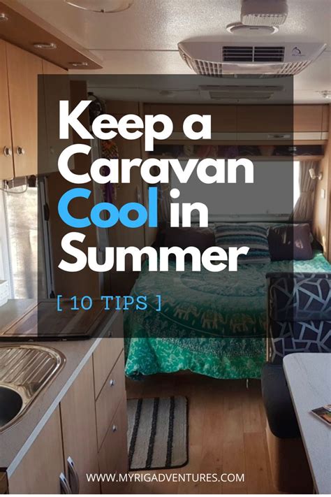 [10 Tips] How to Keep a Caravan Cool in Summer | MY RIG Adventures ...