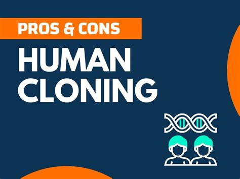 15+ Pros And Cons Of Human Cloning (Explained) - theNextFind.Com