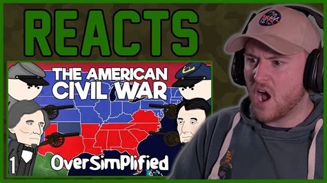 The American Civil War - OverSimplified (Part 1) (Royal Marine Reacts ...