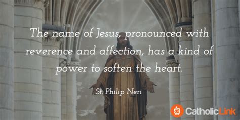 11 Quotes from Saint Philip Neri That You Need to Read This Feast Day!