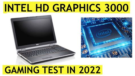 Intel HD Graphics 3000 for Gaming? Here's What We Found - YouTube