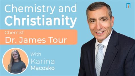 Chemistry and Christianity | Interview with Dr. James Tour | Academic ...