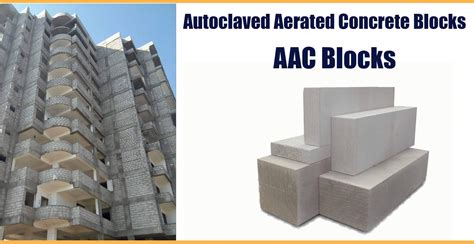 Autoclaved Aerated Concrete Blocks (AAC Blocks) | Engineering Discoveries