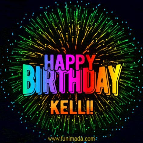 New Bursting with Colors Happy Birthday Kelli GIF and Video with Music ...