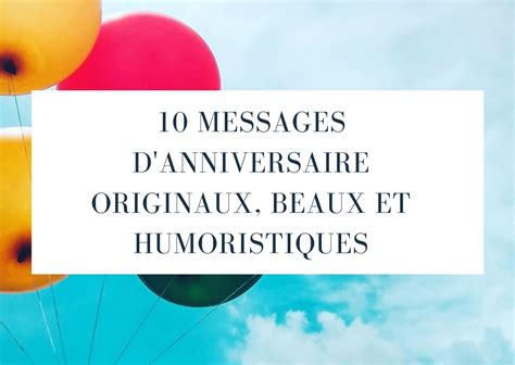 10 messages d'anniversaire originaux et humoristiques - Parler d'Amour