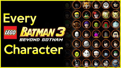 EVERY CHARACTER in LEGO Batman 3: Beyond Gotham (2014) - YouTube