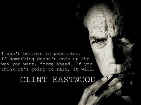 Clint Eastwood | Actor quotes, Clint eastwood, Clint